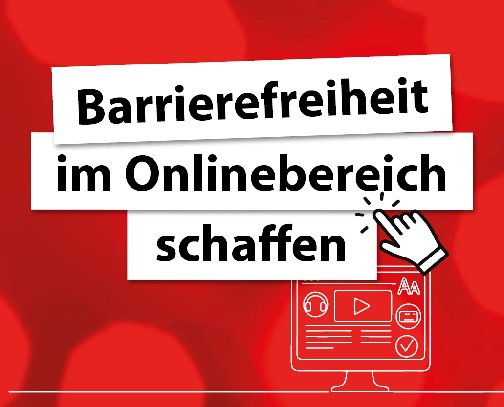 Barrierefreiheit im Onlinebereich schaffen